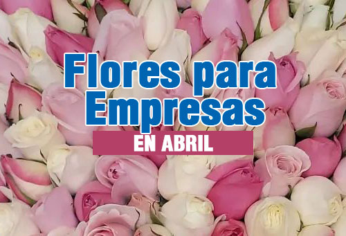 flores para empresas en guatemala mes de abril